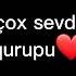 Ən çox Sevdiyim Qız Qurupu