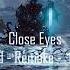 Close Eyes DVRST Boosted Remake 1 Hours