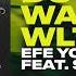 Efe Yondu Feat Sentuna Do You Wanna WLT