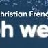 Christian French Oh Well Clean Lyrics
