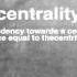 What Does Centrality Mean