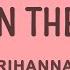 Rihanna Love On The Brain Lyrics