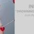 Infinity Crush Drowning Here With All My Friends Official Audio