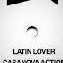 Latin Lover Casanova Action Long Hot Version