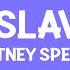 Britneyspears I M A Slave 4 U Lyrics