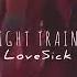 Night Trains Love Sick MarcoV Remix