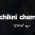 Chikni Chameli Speed Up