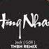 JACK HỒNG NHAN TNBH REMIX Nhạc Hay