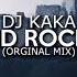 DJ Kaka Acid Rocker Original Mix
