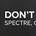 Spectre CRIM Don T Know Love Lyrics