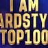 I AM HARDSTYLE Top 100 Of 2022