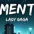 Lady Gaga Government Hooker Lyrics I Could Be Anything I Could Be Everything I Could Be Mom