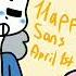 Happy Birthday Sans April 1st