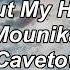 Cut My Hair Mounika Ft Cavetown Lyrics