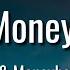 DMX Money Money Money Lyrics Ft Moneybagg Yo