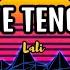 Lo Que Tengo Yo Letra Lyrics Lali