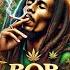 Bob Marley Vibes The Ultimate Reggae Weed Music Experience