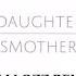 Daughter Smother DJ ALLOZZ BOOTLEG