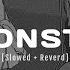 WMP Monster Slowed Reverb Lyrics
