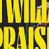 I Will Praise Feat Lindy Cofer Live Circuit Rider Music
