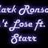 Mark Ronson I Can T Lose Ft Keyone Starr Lyrics