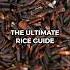 The Ultimate Rice Guide