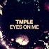 TMPLE Eyes On Me Made By Pete Remix Rebellion