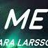 Zara Larsson Love Me Land Lyrics