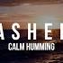 Calm Humming Female Version
