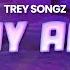 Trey Songz Say Aah Lyrics