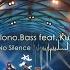 No Silence Mollono Bass Feat Kuoko
