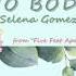 Vietsub Lyrics Selena Gomez Nobody From Five Feet Apart Ft Last Lights