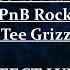 PnB Rock Go To Mars Ft Tee Grizzley Lyrics