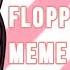 Floppy Ears MEME Gacha Life