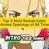 Top 5 Most Rewatchable Anime Openings Of All Time Shorts