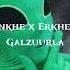 Enkhe X Erkhem Galzuurla Lyrics Галзуурлаа