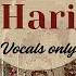 Hari Hari Vocals Only OST Angan MAN RAQSAM Clean Acapella