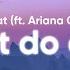 Doja Cat I Don T Do Drugs Clean Lyrics Feat Ariana Grande