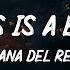 Lana Del Rey Happiness Is A Butterfly Lyrics