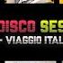 Italo Disco Session I Dj Leont Viaggio Italiano Uno