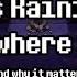 The Importance Of It S Raining Somewhere Else