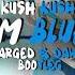 Kush Kush I M Blue ReCharged X DawidDJ Remix