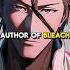 Author S Thoughts On Voice Actors In Bleach Bleach Bleachanime Anime