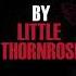On My Side Little Thornrose Aka Katty Heath