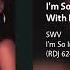 SWV I M So Into You Radio Remix With Rap
