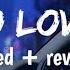 No Love Shubh Slowed Reverb Gin Gin Ke Dil Tordi Punjabi Lofi Song Yk Music