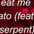 Eat Me Demi Lovato Royal The Serpent Slowed And Reverb