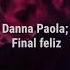 Danna Paola Final Feliz Letra