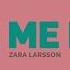 Zara Larsson Love Me Land Lyrics