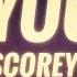 Scorey Die Young Lyrics
